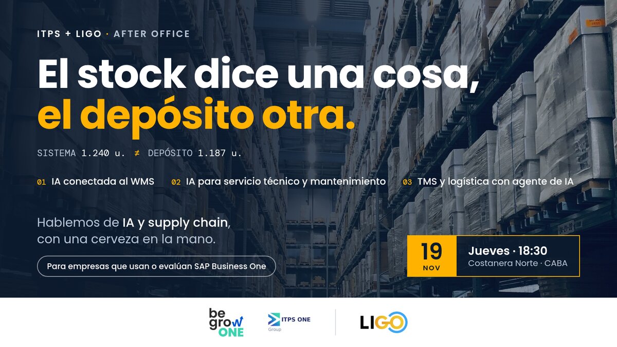 ITPS + LIGO · After Office · El stock dice una cosa, el depósito otra. Jueves 19/11, 18:30, Costanera Norte